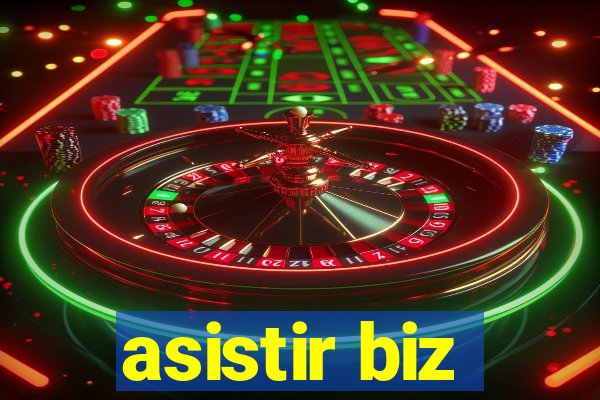 asistir biz